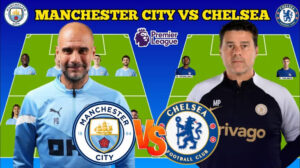 Man City vs. Chelsea